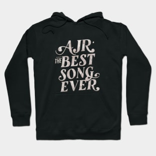 Distressed AJR the best song ever Hoodie